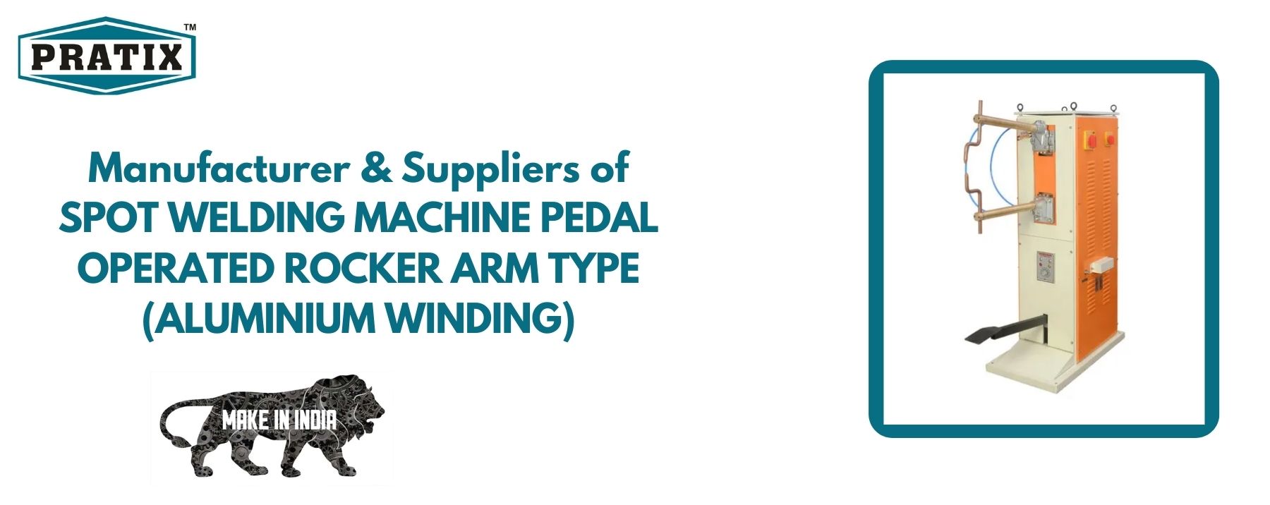SPOT WELDING MACHINE PEDAL OPERATED ROCKER ARM TYPE (ALUMINIUM WINDING)